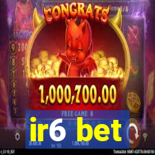 ir6 bet